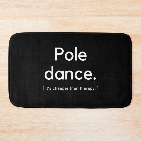 Item preview, Pole Dance It's Cheaper Than Therapy  - Pole Dance Design designed and sold by Liniskop.