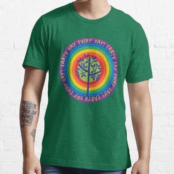 Earth Day Every Day! Essential T-Shirt