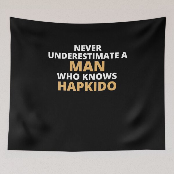 Item preview, Never Underestimate A Woman Who Knows Hapkido designed and sold by clickmostro.