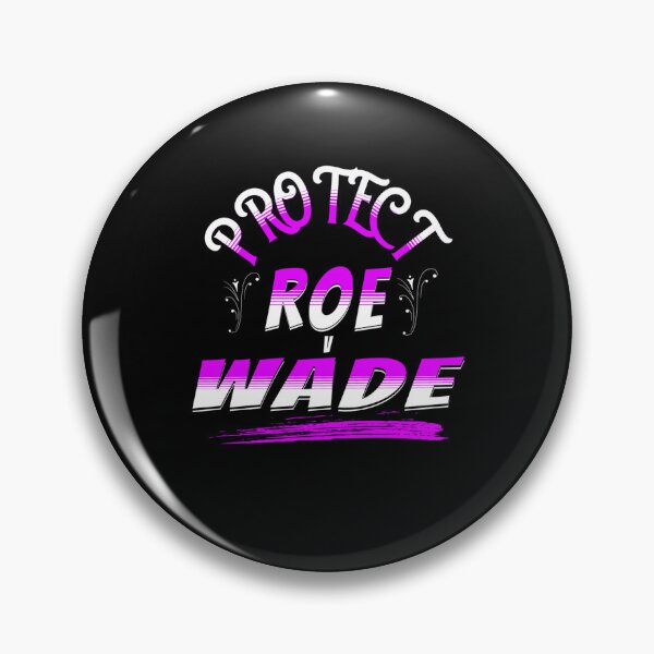 Item preview, Protect Roe V Wade, Save Roe designed and sold by SportyDogShop.