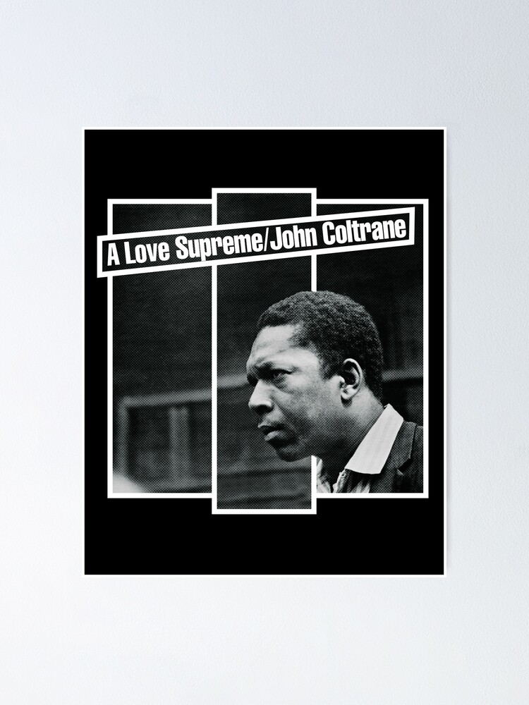 John coltrane a shop love supreme poster