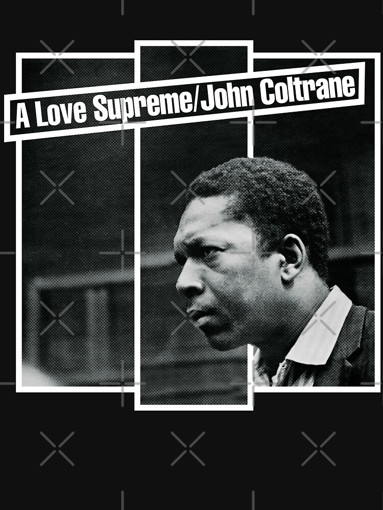 Coltrane: A Love Supreme | Essential T-Shirt