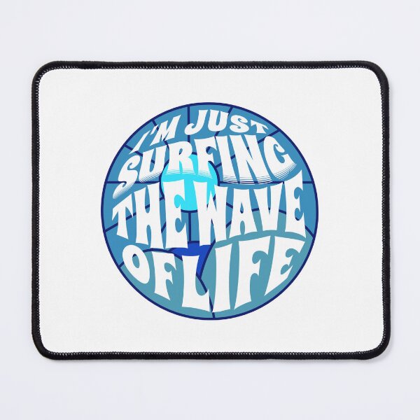 Item preview, I'm Just Surfing The Wave of Life designed and sold by Surfing Designs.Life.