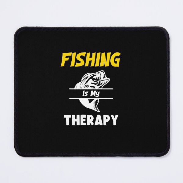 Item preview, Fishing Is My Therapy, Lets Go Fishing designed and sold by SportyDogShop.