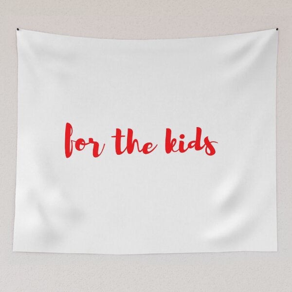 Item preview, For the Kids designed and sold by alysamartin.