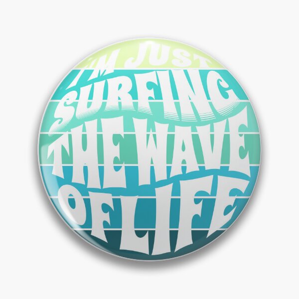 Item preview,  I'm Just Surfing The Wave of Life designed and sold by Surfing Designs.Life.