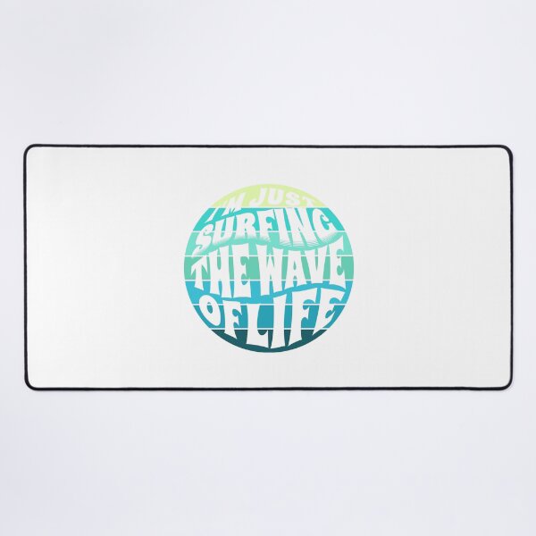 Item preview,  I'm Just Surfing The Wave of Life designed and sold by Surfing Designs.Life.