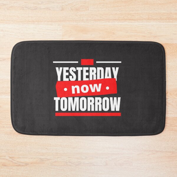 Item preview, yesterday now tomorrow designed and sold by DoraHappy.