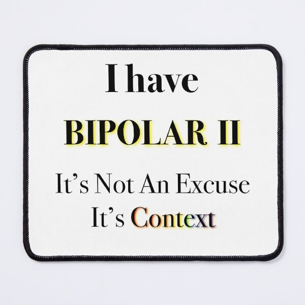 Item preview, Bipolar II Context designed and sold by Alisha-F.