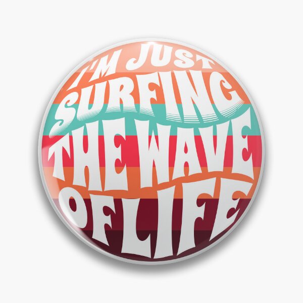 Item preview,  I'm Just Surfing The Wave of Life designed and sold by Surfing Designs.Life.