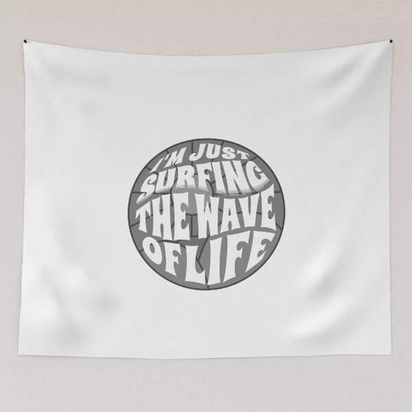 Item preview,  I'm Just Surfing The Wave of Life designed and sold by Surfing Designs.Life.