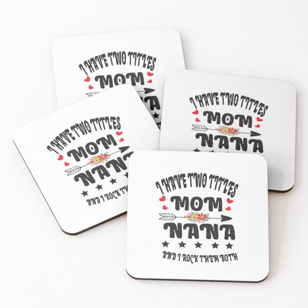 Item preview, I Have Two Titles Mom And Nana And I Rock Them Both designed and sold by karim82.