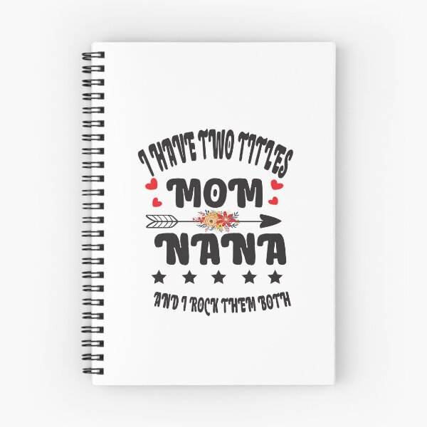 Item preview, I Have Two Titles Mom And Nana And I Rock Them Both designed and sold by karim82.