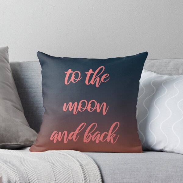 To The Moon And Back Print Throw Pillow