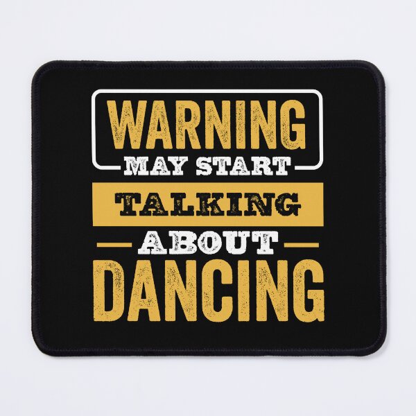 Item preview, Warning May Start Talking About Dancing,Funny Dancing lovers Birthday Christmas Gift designed and sold by xlnv.