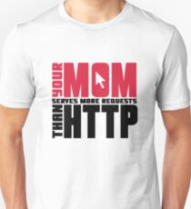 Your mom serves more requests than http Slim Fit T-Shirt