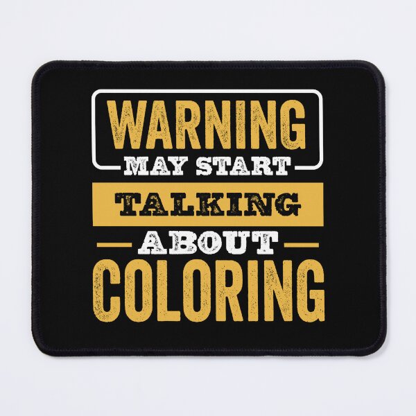 Item preview, Warning May Start Talking About Coloring,Funny Coloring lovers Birthday Christmas Gift designed and sold by xlnv.