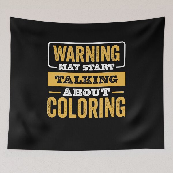 Item preview, Warning May Start Talking About Coloring,Funny Coloring lovers Birthday Christmas Gift designed and sold by xlnv.