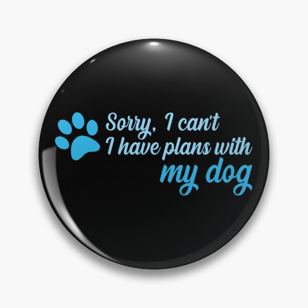 Item preview, Plans With My Dog designed and sold by mosvaa.