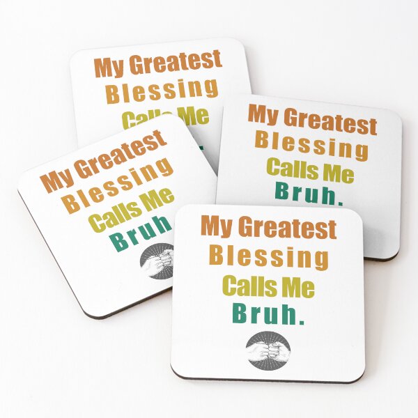 Item preview, My greatest blessing calls me bruh designed and sold by ShopOfK.