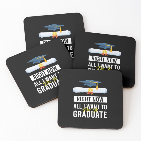 Item preview, Right Now All I Want To Do Is Graduate Funny Graduation designed and sold by MJLdesigns.