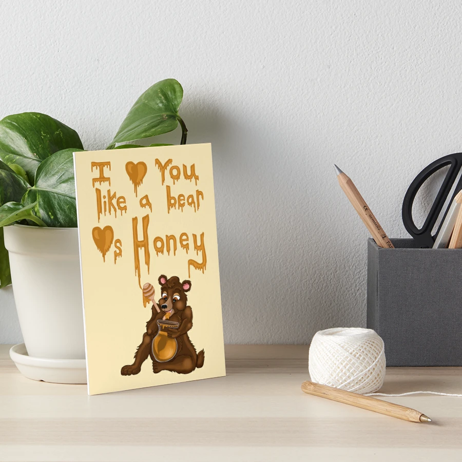 I Love You Like A Bear Loves Honey  Poster for Sale by Deborah