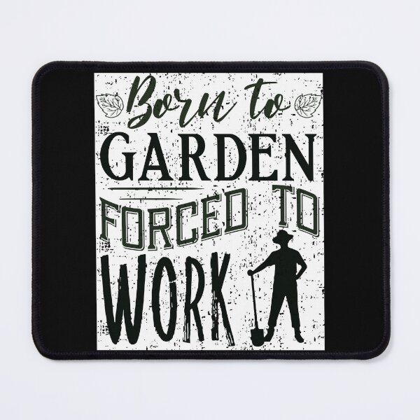Item preview, Cool Born To Garden Forced To Work Retirement Plan Gardening designed and sold by MadrigueraSM-.
