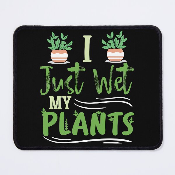 Item preview, Cool I Just Wet My Plants Retirement Plan Gardening Garden designed and sold by MadrigueraSM-.