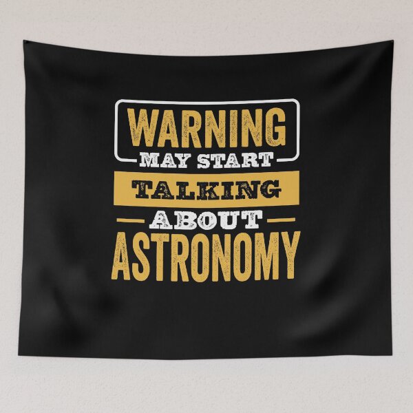 Item preview, Warning May Start Talking About Astronomy,Funny Astronomy lovers Birthday Christmas Gift designed and sold by xlnv.