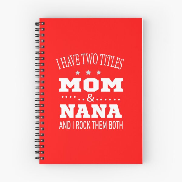 Item preview, I Have Two Titles Mom And Nana And I Rock Them Both designed and sold by karim82.