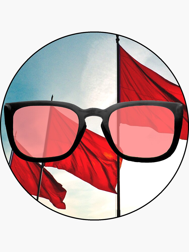 "Red Flags In Rose Colored Glasses" Sticker for Sale by moremerchhub Redbubble