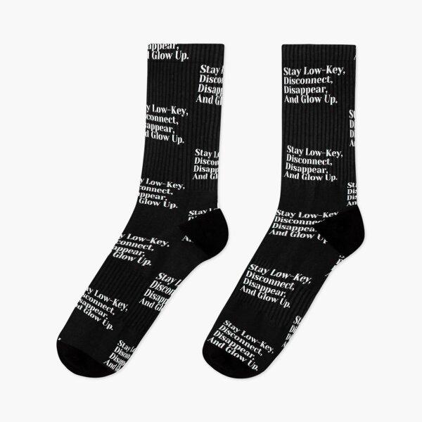 Item preview, Stay Low-Key, Disconnect, Disappear, And Glow Up. designed and sold by PostiveText.