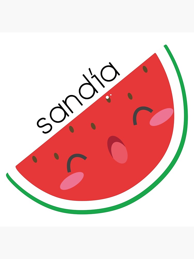 "sandía (watermelon in Spanish) funny cute watermelon" Poster by