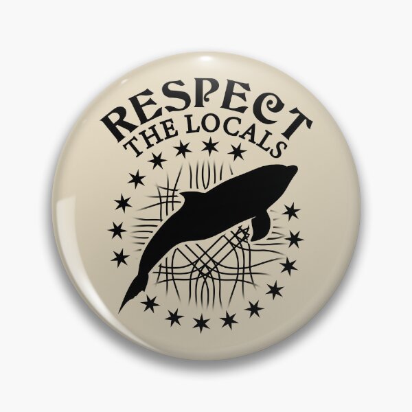 Item preview, Respect The Locals - Dolphin Lover Quote designed and sold by TMBTM.