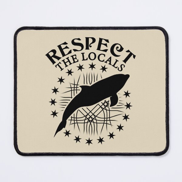 Item preview, Respect The Locals - Dolphin Lover Quote designed and sold by TMBTM.