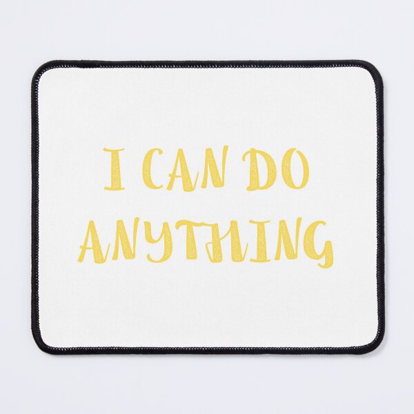 Item preview, I CAN DO ANYTHING designed and sold by IsaCria.