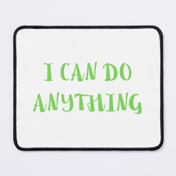 Item preview, I CAN DO ANYTHING designed and sold by IsaCria.