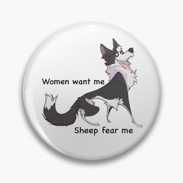 Item preview, Women want me, Sheep fear me designed and sold by stinkybrowndogs.