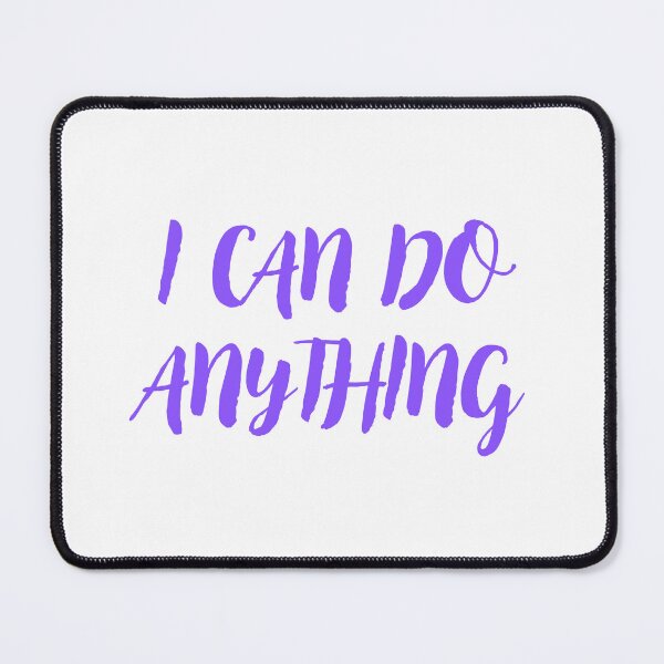 Item preview, I CAN DO ANYTHING designed and sold by IsaCria.