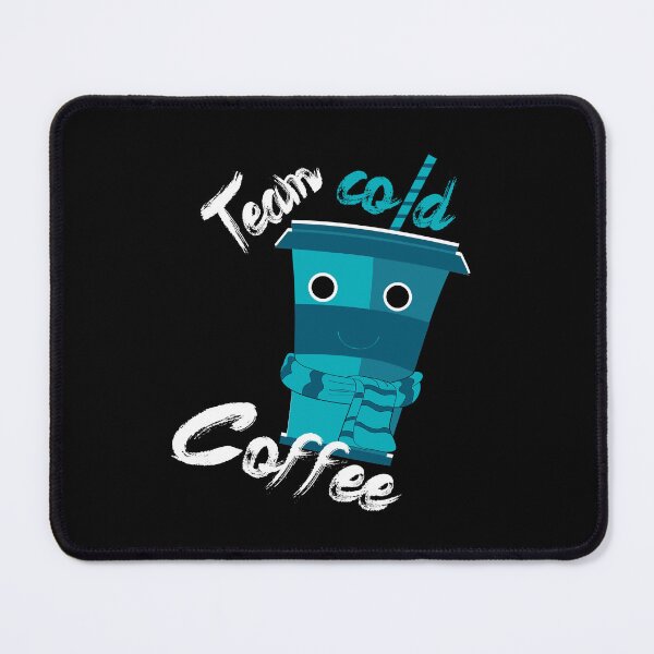 Item preview, Team Cold Coffee designed and sold by titanosdesign.