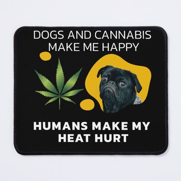 Item preview, Dogs And Cannabis Make Me Happy  designed and sold by BestDesignbySof.