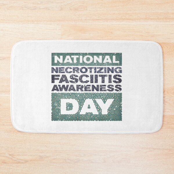 Item preview, NECROTIZING FASCIITIS AWARENESS DAY designed and sold by Pierre Bernard Jr.