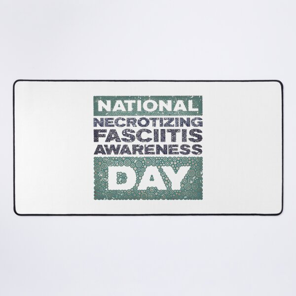 Item preview, NECROTIZING FASCIITIS AWARENESS DAY designed and sold by Pierre Bernard Jr.