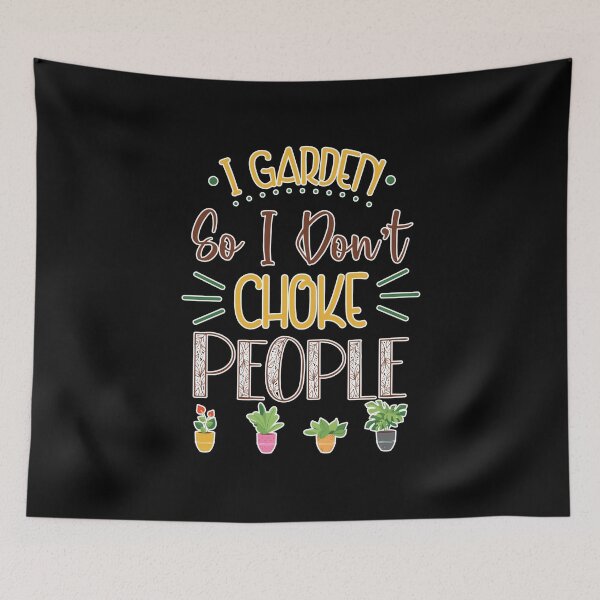 Item preview, Funny I Garden So I Dont Choke People Retirement Gardener designed and sold by MadrigueraSM-.