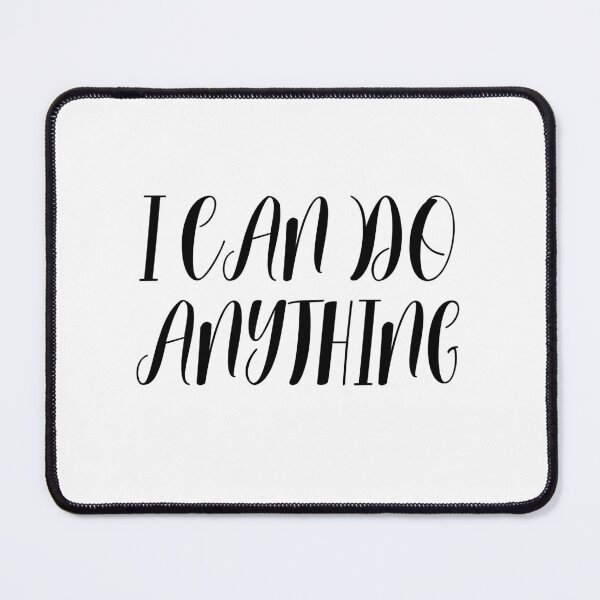 Item preview, I CAN DO ANYTHING designed and sold by IsaCria.
