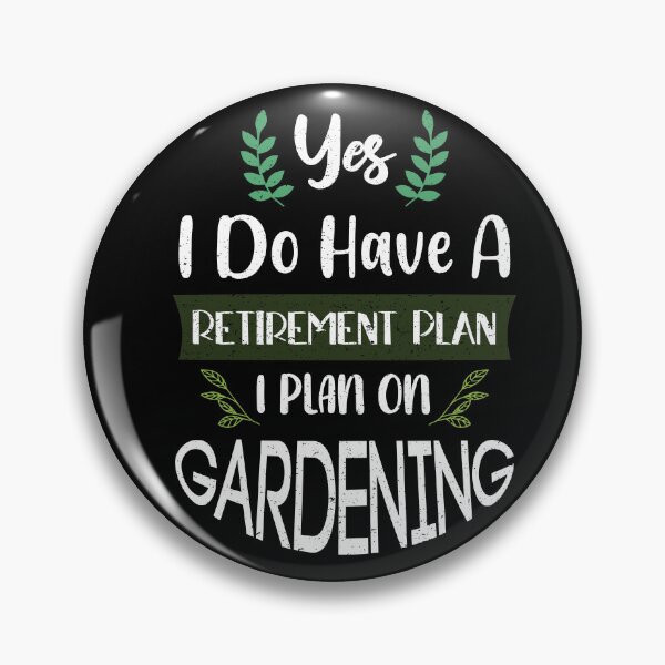 Item preview, Funny My Retirement Plan Gardening Tools Retired Gardener designed and sold by MadrigueraSM-.