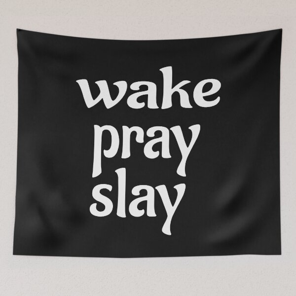 Aperçu de l'œuvre Wake Pray Slay créée et vendue par leicha.
