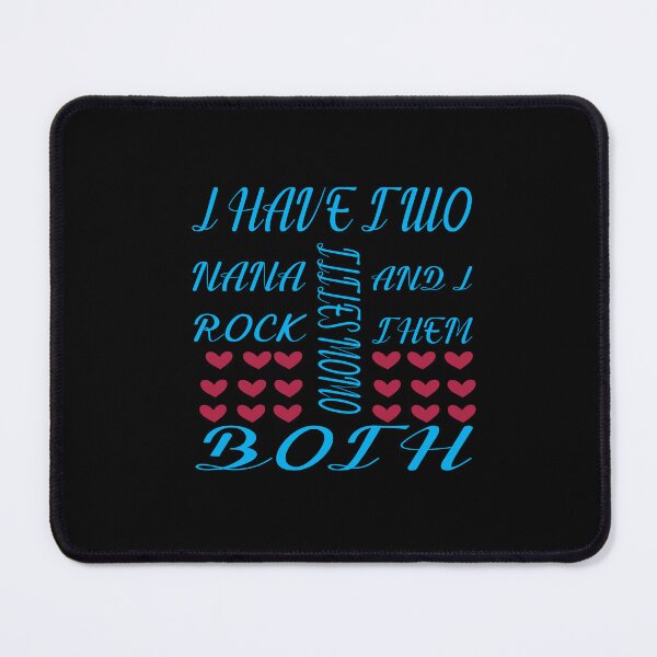 Item preview, I Have Two Titles Mom And Nana And I Rock Them Both designed and sold by karim82.