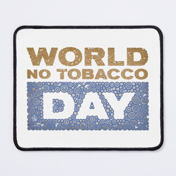 Item preview, WORLD NO TOBACCO DAY designed and sold by Pierre Bernard Jr.