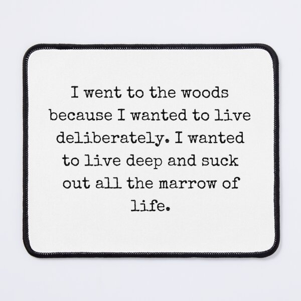 Item preview, I went to the woods because I wanted to live deliberately - Dead Poets Society designed and sold by thereelartist.